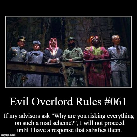 Rules 061 | image tagged in funny,demotivationals,evil overlord rules | made w/ Imgflip demotivational maker