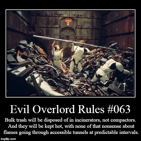 Rules 063 | image tagged in funny,demotivationals,evil overlord rules | made w/ Imgflip demotivational maker