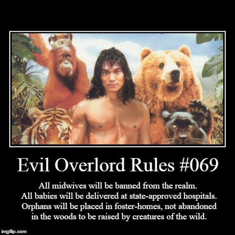 Rules 069 | image tagged in funny,demotivationals,evil overlord rules | made w/ Imgflip demotivational maker