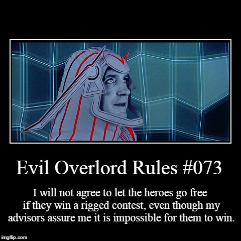 Rules 073 | image tagged in funny,demotivationals,evil overlord rules | made w/ Imgflip demotivational maker