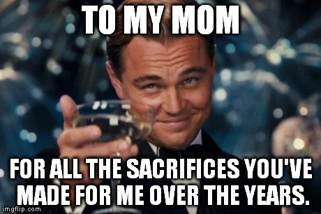 Image result for thank you mom meme