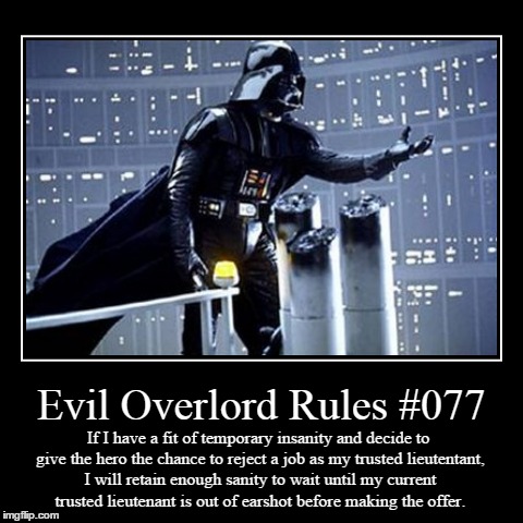 Rules 077 | image tagged in funny,demotivationals,evil overlord rules | made w/ Imgflip demotivational maker