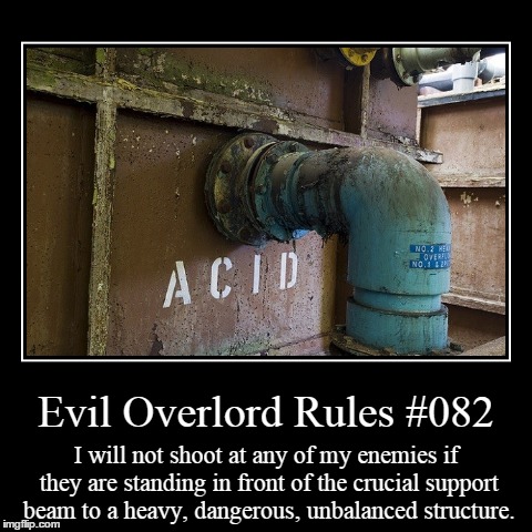 Rules 082 | image tagged in funny,demotivationals,evil overlord rules | made w/ Imgflip demotivational maker