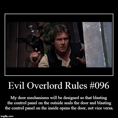 Rules 096 | image tagged in funny,demotivationals,evil overlord rules | made w/ Imgflip demotivational maker