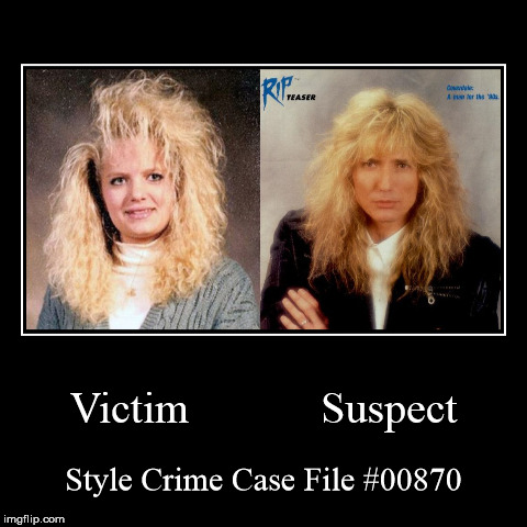 Style Crime Case File #00870 | image tagged in funny,demotivationals,style crime case file | made w/ Imgflip demotivational maker