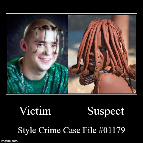 Style Crime Case File #01179 | image tagged in funny,demotivationals,style crime case file | made w/ Imgflip demotivational maker