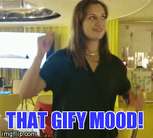 That GIF-y mood! | image tagged in gifs,dancing | made w/ Imgflip video-to-gif maker