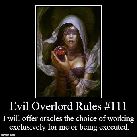 Rules 111 | image tagged in funny,demotivationals,evil overlord rules | made w/ Imgflip demotivational maker