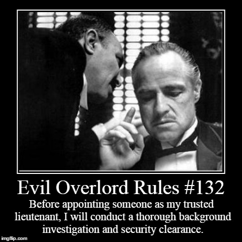 Rules 132 | image tagged in funny,demotivationals,evil overlord rules | made w/ Imgflip demotivational maker