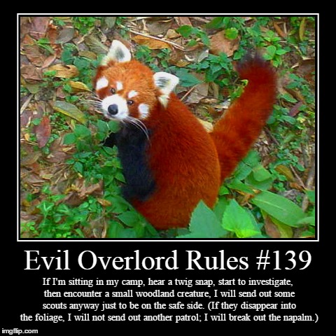 Rules 139 | image tagged in funny,demotivationals,evil overlord rules | made w/ Imgflip demotivational maker