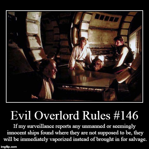 Rules 146 | image tagged in funny,demotivationals,evil overlord rules | made w/ Imgflip demotivational maker