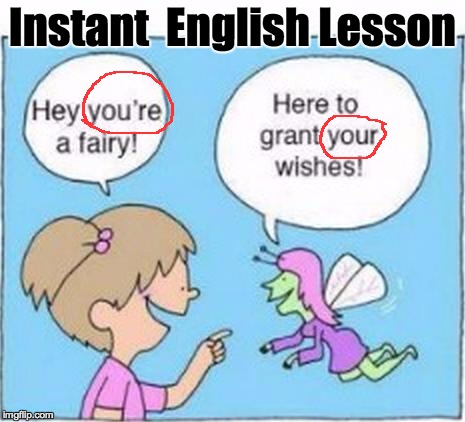 For about 90% of imgflip users... | Instant  English Lesson | image tagged in grammar nazi | made w/ Imgflip meme maker