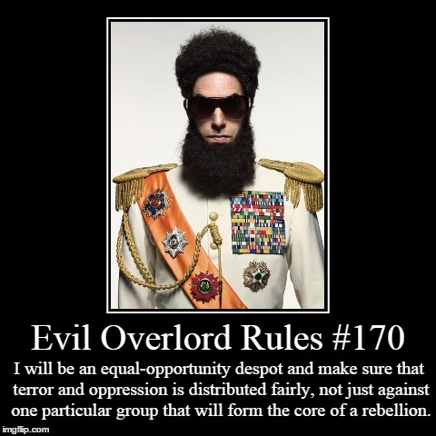 Rules 170 | image tagged in funny,demotivationals,evil overlord rules | made w/ Imgflip demotivational maker