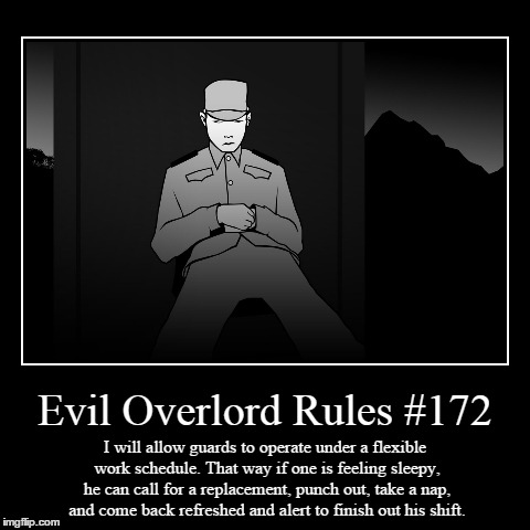 Rules 172 | image tagged in funny,demotivationals,evil overlord rules | made w/ Imgflip demotivational maker