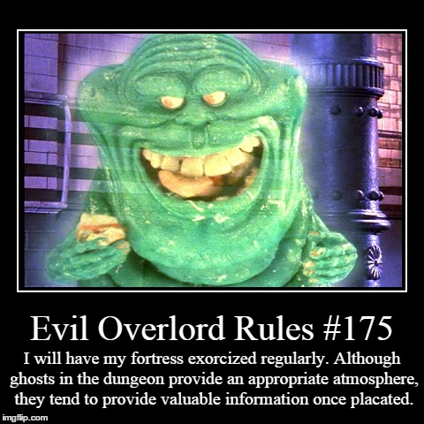 Rules 175 | image tagged in funny,demotivationals,evil overlord rules | made w/ Imgflip demotivational maker