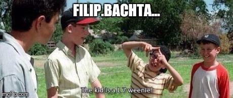 FILIP.BACHTA... | made w/ Imgflip meme maker