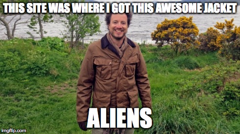 hmm, i wonder how... | THIS SITE WAS WHERE I GOT THIS AWESOME JACKET ALIENS | image tagged in ancient aliens,aliens | made w/ Imgflip meme maker