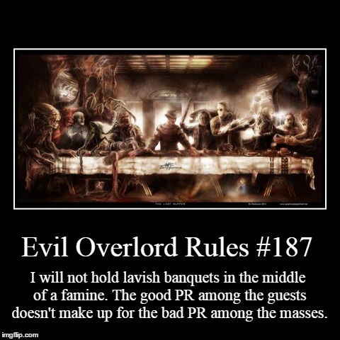 Rules 187 | image tagged in funny,demotivationals,evil overlord rules | made w/ Imgflip demotivational maker