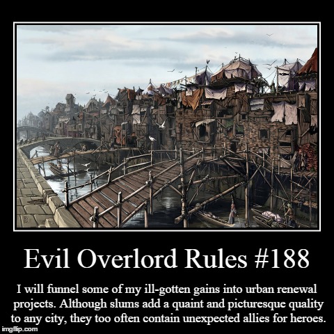 Rules 188 | image tagged in funny,demotivationals,evil overlord rules | made w/ Imgflip demotivational maker