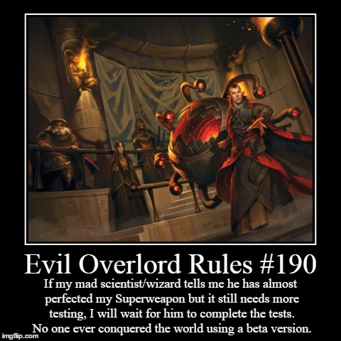 Rules 190 | image tagged in funny,demotivationals,evil overlord rules | made w/ Imgflip demotivational maker