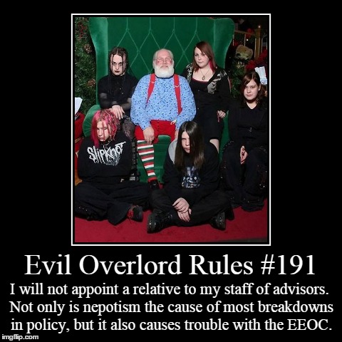 Rules 191 | image tagged in funny,demotivationals,evil overlord rules | made w/ Imgflip demotivational maker