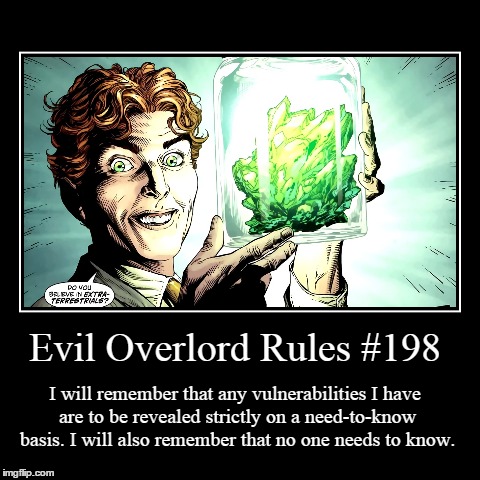 Rules 198 | image tagged in funny,demotivationals,evil overlord rules | made w/ Imgflip demotivational maker