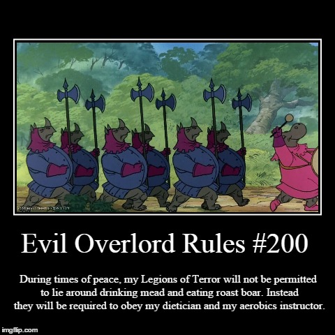 Rules 200 | image tagged in funny,demotivationals,evil overlord rules | made w/ Imgflip demotivational maker