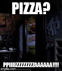 PIZZA? PPIIIIZZZZZZZZAAAAAA!!!! | made w/ Imgflip meme maker