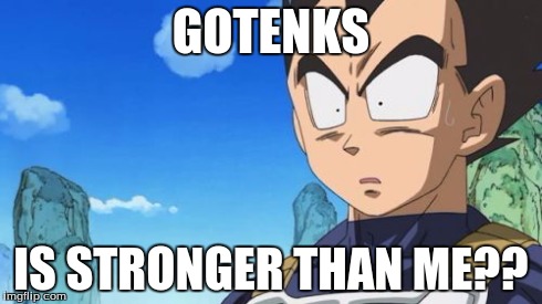 Surprized Vegeta | GOTENKS IS STRONGER THAN ME?? | image tagged in memes,surprized vegeta | made w/ Imgflip meme maker