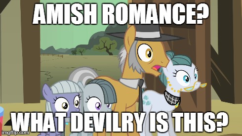 AMISH ROMANCE? WHAT DEVILRY IS THIS? | made w/ Imgflip meme maker