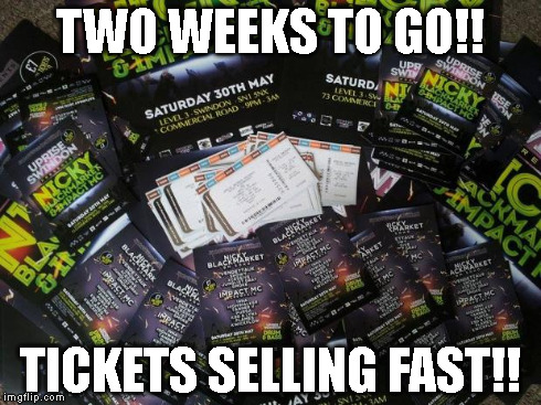 TWO WEEKS TO GO!! TICKETS SELLING FAST!! | image tagged in uprise swindon | made w/ Imgflip meme maker