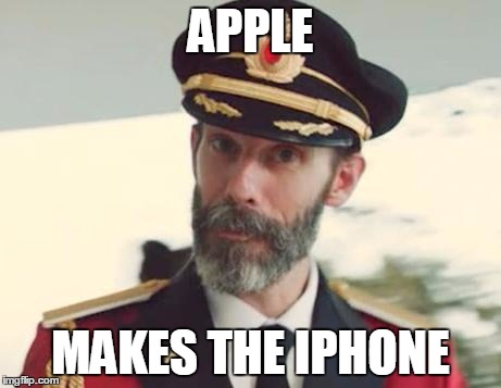 Captain Obvious | APPLE MAKES THE IPHONE | image tagged in captain obvious | made w/ Imgflip meme maker