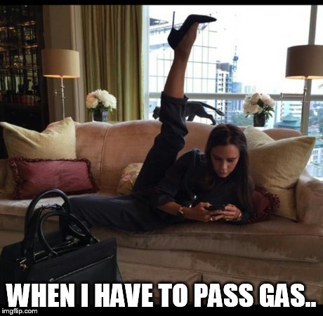 WHEN I HAVE TO PASS GAS.. | image tagged in me texting bae | made w/ Imgflip meme maker
