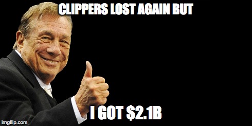 CLIPPERS LOST AGAIN BUT I GOT $2.1B | image tagged in donald sterling,la clippers,basketball,racist,clippers | made w/ Imgflip meme maker