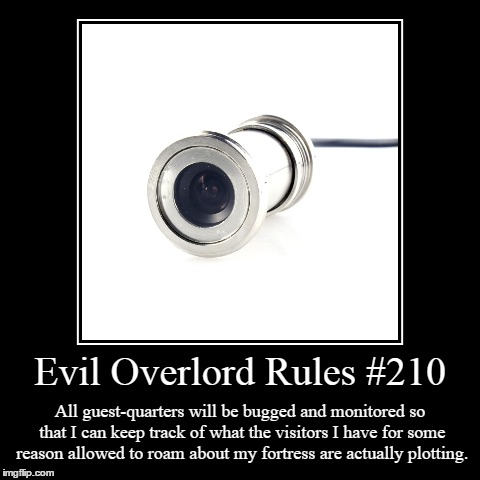 Rules 210 | image tagged in funny,demotivationals,evil overlord rules | made w/ Imgflip demotivational maker