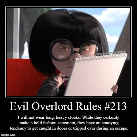 Rules 213 | image tagged in funny,demotivationals,evil overlord rules | made w/ Imgflip demotivational maker