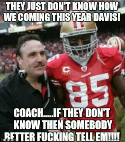 Somebody better tell em!!  | image tagged in 49ers,nfl | made w/ Imgflip meme maker