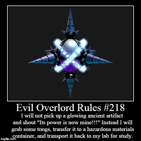 Rules 218 | image tagged in funny,demotivationals,evil overlord rules | made w/ Imgflip demotivational maker