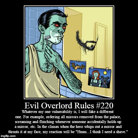 Rules 220 | image tagged in funny,demotivationals,evil overlord rules | made w/ Imgflip demotivational maker