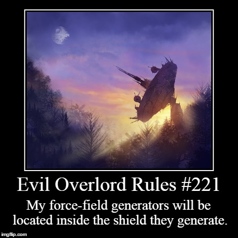 Rules 221 | image tagged in funny,demotivationals,evil overlord rules | made w/ Imgflip demotivational maker