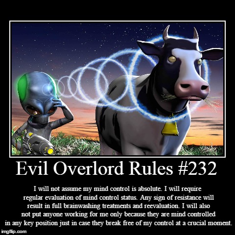 Rules 232 | image tagged in funny,demotivationals,evil overlord rules | made w/ Imgflip demotivational maker