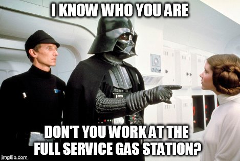 I KNOW WHO YOU ARE DON'T YOU WORK AT THE FULL SERVICE GAS STATION? | made w/ Imgflip meme maker