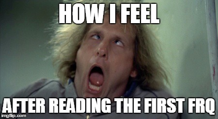Scary Harry | HOW I FEEL AFTER READING THE FIRST FRQ | image tagged in memes,scary harry | made w/ Imgflip meme maker