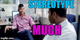 STEREOTYPE MUCH | image tagged in much | made w/ Imgflip meme maker