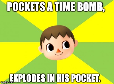 (Takes no damage) | POCKETS A TIME BOMB, EXPLODES IN HIS POCKET. | image tagged in bad luck villager | made w/ Imgflip meme maker