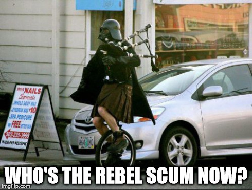 Invalid Argument Vader | WHO'S THE REBEL SCUM NOW? | image tagged in memes,invalid argument vader | made w/ Imgflip meme maker
