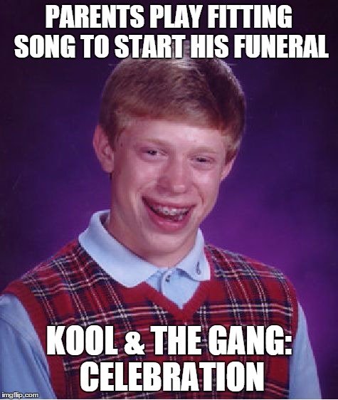 Bad Luck Brian Meme Imgflip