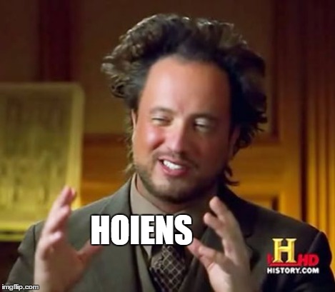 Ancient Aliens Meme | HOIENS | image tagged in memes,ancient aliens | made w/ Imgflip meme maker