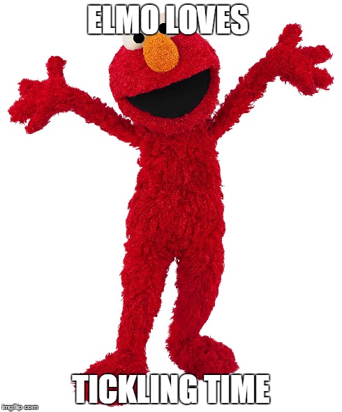 ELMO LOVES TICKLING TIME | made w/ Imgflip meme maker