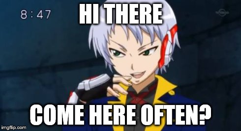 I got no ideas anymore | HI THERE COME HERE OFTEN? | image tagged in anime | made w/ Imgflip meme maker